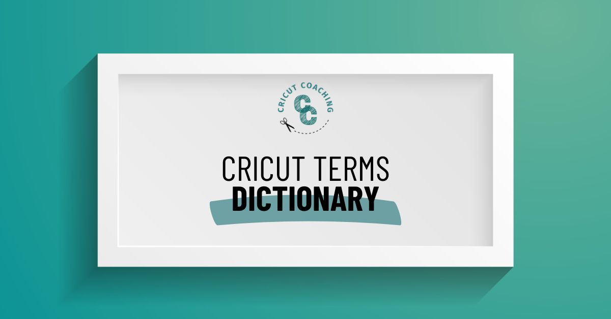 Cricut Terms Defined :: What Does It Mean to Print, Cut, Weed, and More -  Dukes and Duchesses